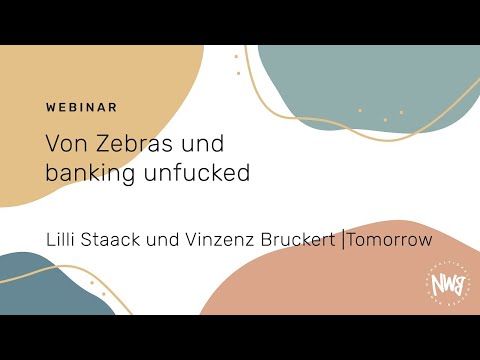 Von Zebras und banking unfucked (Lilli Staack und Vinzenz Bruckert | Tomorrow Bank) NWB