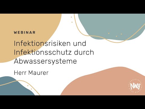 Infektionsrisiken und Infektionsschutz durch Abwassersysteme (Herr Maurer) | NWB