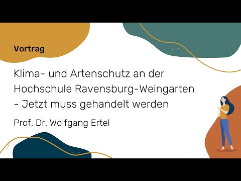 Klima- und Artenschutz an der Hochschule Ravensburg-Weingarten - Jetzt muss gehandelt werden | NWB
