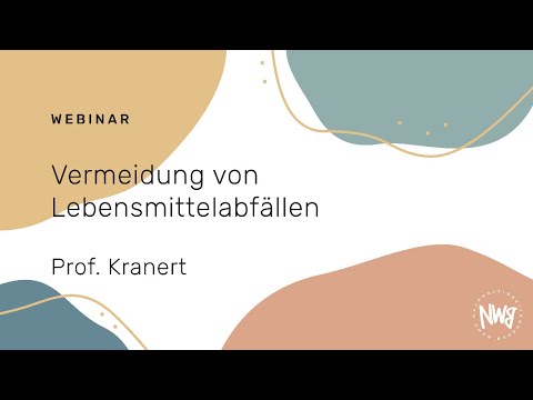 Vermeidung von Lebensmittelabfällen (Prof. Kranert) | NWB