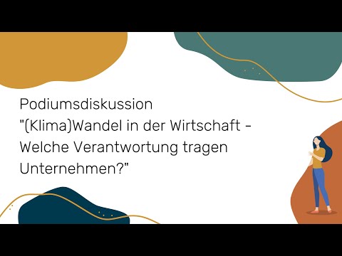 Podiumsdiskussion &quot;(Klima)Wandel in der Wirtschaft - Welche Verantwortung tragen Unternehmen?&quot; | NWB